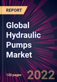 Global Hydraulic Pumps Market 2022-2026- Product Image
