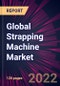 Global Strapping Machine Market 2022-2026 - Product Thumbnail Image