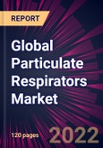 Global Particulate Respirators Market 2022-2026- Product Image