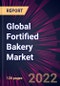 Global Fortified Bakery Market 2022-2026 - Product Thumbnail Image