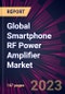 Global Smartphone RF Power Amplifier Market 2024-2028 - Product Image