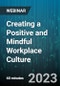 Creating a Positive and Mindful Workplace Culture - Webinar (Recorded) - Product Image