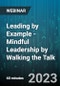 Leading by Example - Mindful Leadership by Walking the Talk - Webinar (Recorded) - Product Thumbnail Image