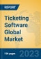 Ticketing Software Global Market Insights 2023, Analysis and Forecast to 2028, by Market Participants, Regions, Technology, Product Type - Product Image