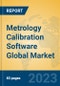 Metrology Calibration Software Global Market Insights 2023, Analysis and Forecast to 2028, by Market Participants, Regions, Technology, Application, Product Type - Product Image