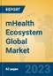 mHealth Ecosystem Global Market Insights 2023, Analysis and Forecast to 2028, by Manufacturers, Regions, Technology, Application, Product Type - Product Image