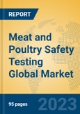 Meat and Poultry Safety Testing Global Market Insights 2023, Analysis and Forecast to 2028, by Manufacturers, Regions, Technology, Application, Product Type- Product Image