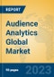 Audience Analytics Global Market Insights 2023, Analysis and Forecast to 2028, by Market Participants, Regions, Technology, Product Type - Product Image