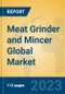 Meat Grinder and Mincer Global Market Insights 2023, Analysis and Forecast to 2028, by Manufacturers, Regions, Technology, Application, Product Type - Product Image
