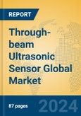 Through-beam Ultrasonic Sensor Global Market Insights 2024, Analysis and Forecast to 2029, by Manufacturers, Regions, Technology, Application- Product Image
