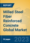 Milled Steel Fiber Reinforced Concrete Global Market Insights 2023, Analysis and Forecast to 2028, by Manufacturers, Regions, Technology, Application, Product Type- Product Image