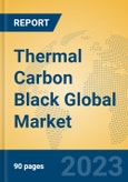 Thermal Carbon Black Global Market Insights 2023, Analysis and Forecast to 2028, by Manufacturers, Regions, Technology, Application, Product Type- Product Image
