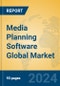 Media Planning Software Global Market Insights 2024, Analysis and Forecast to 2029, by Market Participants, Regions, Technology, Application, and Product Type - Product Image
