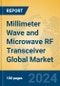 Millimeter Wave and Microwave RF Transceiver Global Market Insights 2024, Analysis and Forecast to 2029, by Manufacturers, Regions, Technology, Application, Product Type - Product Image