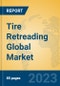 Tire Retreading Global Market Insights 2023, Analysis and Forecast to 2028, by Manufacturers, Regions, Technology, Application, Product Type - Product Image