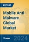 Mobile Anti-Malware Global Market Insights 2024, Analysis and Forecast to 2029, by Market Participants, Regions, Technology, Application - Product Image