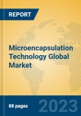 Microencapsulation Technology Global Market Insights 2023, Analysis and Forecast to 2028, by Market Participants, Regions, Technology, Product Type- Product Image