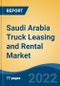 Saudi Arabia Truck Leasing and Rental Market, By Lease Type (Finance Lease, Full Rental), By Truck Type (Heavy Duty, and Medium Duty), By End-Use Industry, By Booking, By Region, By Company, Forecast & Opportunities, 2017- 2027F - Product Thumbnail Image