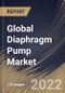 Global Diaphragm Pump Market Size, Share & Industry Trends Analysis Report By Mechanism (Air Operated and Electrical Operated), By Discharge Pressure, By Operation, By End User, By Regional Outlook and Forecast, 2021-2027 - Product Thumbnail Image