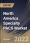 North America Specialty PACS Market Size, Share & Industry Trends Analysis Report By Deployment Model, By Type, By End User (Hospitals & Clinics, Ambulatory Surgical Centers, and Others), By Country and Growth Forecast, 2021-2027 - Product Thumbnail Image