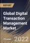 Global Digital Transaction Management Market Size, Share & Industry Trends Analysis Report By Component (Hardware, Software and Services), By Vertical, By Organization Size, By Solution, By Regional Outlook and Forecast, 2021-2027 - Product Thumbnail Image