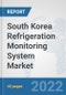 South Korea Refrigeration Monitoring System Market: Prospects, Trends Analysis, Market Size and Forecasts up to 2027 - Product Thumbnail Image