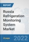 Russia Refrigeration Monitoring System Market: Prospects, Trends Analysis, Market Size and Forecasts up to 2027 - Product Thumbnail Image