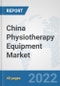 China Physiotherapy Equipment Market: Prospects, Trends Analysis, Market Size and Forecasts up to 2027 - Product Thumbnail Image