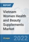 Vietnam Women Health and Beauty Supplements Market: Prospects, Trends Analysis, Market Size and Forecasts up to 2027 - Product Thumbnail Image