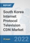 South Korea Internet Protocol Television (IPTV) CDN Market: Prospects, Trends Analysis, Market Size and Forecasts up to 2027 - Product Thumbnail Image