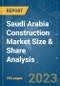 Saudi Arabia Construction Market Size & Share Analysis - Growth Trends & Forecasts (2023 - 2028) - Product Image