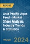Asia Pacific Aqua Feed - Market Share Analysis, Industry Trends & Statistics, Growth Forecasts 2019 - 2029 - Product Image