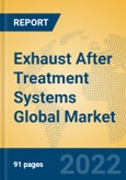 Exhaust After Treatment Systems Global Market Insights 2022, Analysis and Forecast to 2027, by Manufacturers, Regions, Technology, Application- Product Image