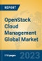 OpenStack Cloud Management Global Market Insights 2023, Analysis and Forecast to 2028, by Manufacturers, Regions, Technology, Application, Product Type - Product Image