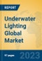 Underwater Lighting Global Market Insights 2023, Analysis and Forecast to 2028, by Manufacturers, Regions, Technology, Application, Product Type - Product Image