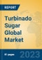 Turbinado Sugar Global Market Insights 2023, Analysis and Forecast to 2028, by Manufacturers, Regions, Technology, Application, Product Type - Product Image