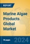 Marine Algae Products Global Market Insights 2024, Analysis and Forecast to 2029, by Manufacturers, Regions, Technology - Product Image