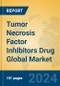 Tumor Necrosis Factor Inhibitors Drug Global Market Insights 2024, Analysis and Forecast to 2029, by Manufacturers, Regions, Technology, Application - Product Image