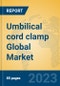 Umbilical cord clamp Global Market Insights 2023, Analysis and Forecast to 2028, by Manufacturers, Regions, Technology, Application, Product Type - Product Thumbnail Image