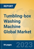Tumbling-box Washing Machine Global Market Insights 2023, Analysis and Forecast to 2028, by Manufacturers, Regions, Technology, Application, Product Type- Product Image