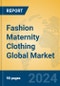 Fashion Maternity Clothing Global Market Insights 2024, Analysis and Forecast to 2029, by Manufacturers, Regions, Technology, Application, Product Type - Product Thumbnail Image