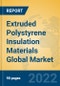 Extruded Polystyrene Insulation Materials Global Market Insights 2022, Analysis and Forecast to 2027, by Manufacturers, Regions, Technology, Application - Product Thumbnail Image