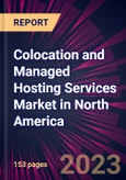 Colocation and Managed Hosting Services Market in North America 2024-2028- Product Image