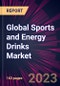 Global Sports and Energy Drinks Market 2023-2027 - Product Image