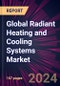 Global Radiant Heating and Cooling Systems Market 2024-2028 - Product Thumbnail Image