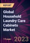 Global Household Laundry Care Cabinets Market 2023-2027 - Product Thumbnail Image