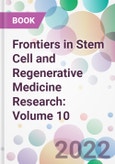 Frontiers in Stem Cell and Regenerative Medicine Research: Volume 10- Product Image