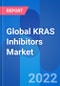 Global KRAS Inhibitors Market & Clinical Trials Forecast 2028 - Product Thumbnail Image