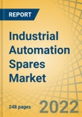 Industrial Automation Spares Market by Type, End User, and Geography - Global Forecast to 2029- Product Image