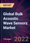 Global Bulk Acoustic Wave Sensors Market 2022-2026 - Product Thumbnail Image